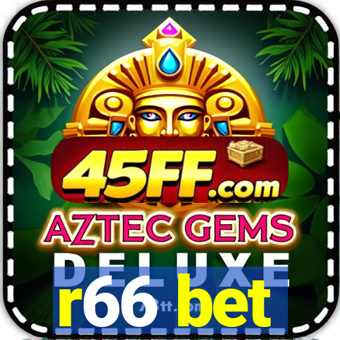 r66 bet